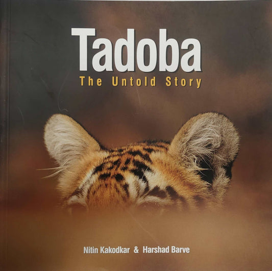 Tadoba the untold story - Special Issue (Print Only)